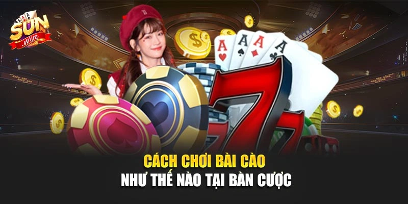 Cách chơi bài cào như thế nào tại bàn cược