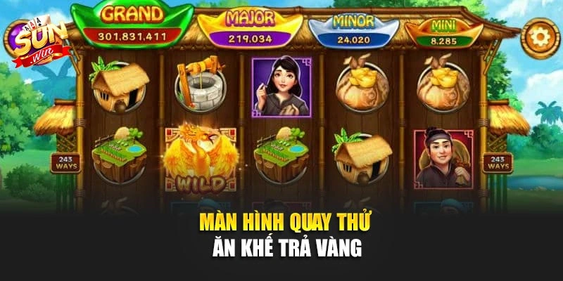 Màn hình quay thử Ăn Khế Trả Vàng