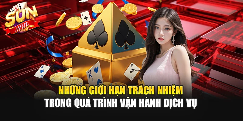 Những giới hạn trách nhiệm trong quá trình vận hành dịch vụ