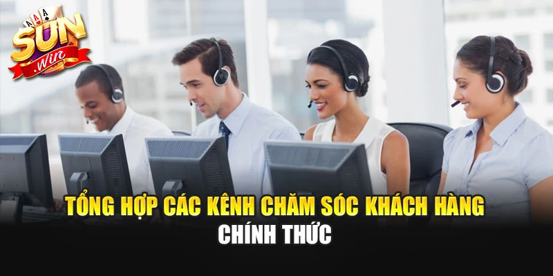 Tổng hợp các kênh chăm sóc khách hàng chính thức